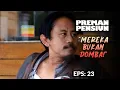 Download Lagu Ujang Diseruduk Kang Mus Sebagai Peringatan! | PREMAN PENSIUN 2 | EPS. 23 (5/5)