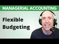 MA43 - Flexible Budgeting Explained Beginner s Intro