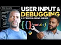 Python Tutorial for Beginners 2 4 MASTER User Input Debugging