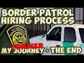 OLD CONTENT Border Patrol Hiring Process The End of My Journey Hired as a Border Patrol Agent