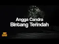 Download Lagu Angga Candra - Bintang Terindah [Unofficial Lyrics]