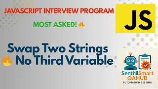 Swapping Two Strings in JavaScript Without Using Third Variable JavaScript Interview Question