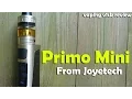 Evic Primo Mini Procore Aries Tank from Joyetech - Review