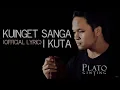 Download Lagu Plato Ginting - Kuinget Sanga I Kuta (Official Lyric Video)