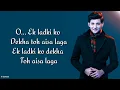 Download Lagu Ek Ladki Ko Dekha Toh Aisa Laga (Lyrics) - Darshan Raval | Anil | Sonam | Rajkummar