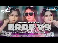 Download Lagu dJ DROP V9 X CLOSE YOUR EYES PARTY JEDAG JEGUG - YANG LAGI VIRAL VYP TIKTOK‼️