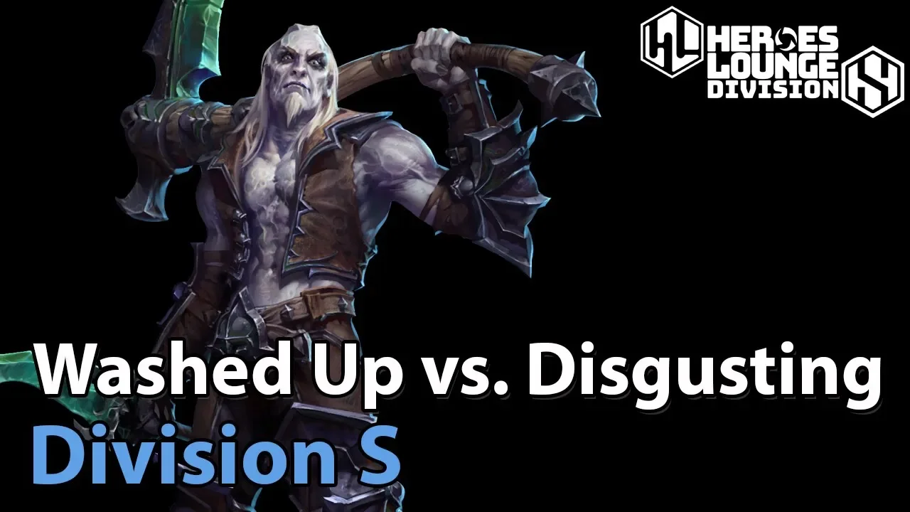 ► Washed Up vs. Disgusting - Division S - Heroes of the Storm Esports