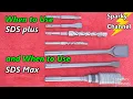 When to Use SDS Plus VS When to Use SDS Max and the Differences Between Them