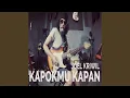 Download Lagu kapokmu kapan