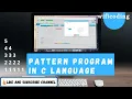 pattern program in c print number pattern triangle pattern