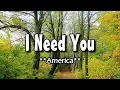 Download Lagu I Need You - America (KARAOKE VERSION)