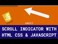 CREATE CUSTOM SCROLL INDICATOR WITH HTML CSS JAVASCRIPT