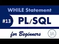 Oracle for Beginners - WHILE Statement Hindi