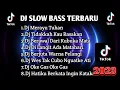Download Lagu DJ SLOW BASS TERBARU 2023 || DJ DI SAAT KU MENATAP LANGIT APA ENGKAU JUGA MENATAPNYA - MERAYU TUHAN