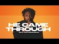 Pastor Mike Jr. - He Came Through (Official Audio)