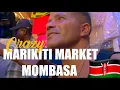 GOT OFFERED A WOMAN IN MARIKITI MARKET #Kenya #Mombasa #Swahili