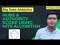 Hubs and Authority Score HITS Algorithm Big Data Analytics Pyq May-2023 Mumbai University