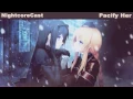 Nightcore Pacify her