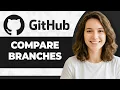How to Compare Branches on GitHub Step By Step 2026 Guide