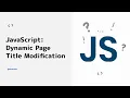 Enhance User Engagement with Dynamic Page Title Changes using JavaScript