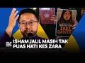 Download Lagu Isham Jalil: 'Rakyat Sabah kena tukar kerajaan kalau nak tahu lebih kes arwah adik Zara '