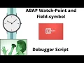 Is watch-point supported for Field Symbol If Not - How to Put Watch Point on Field Symbol