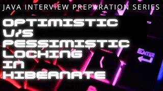 version annotation example in hibernate Optimistic vs Pessimistic locking in Hibernate