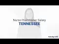 Average Nurse Practitioner Salary in Tennessee