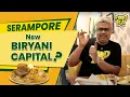 Lagu Best Biryani in Serampore? Exploring Bengal’s New Biryani Capital | Foodka