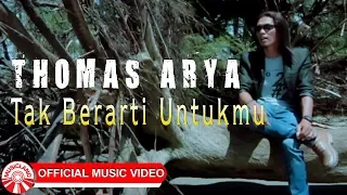 Download Thomas Arya - Tak Berarti Untukmu [Official Music Video HD] MP3
