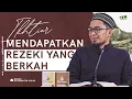 Download Lagu Ikhtiar Mendapatkan Rezeki Yang Berkah - Ustadz Adi Hidayat