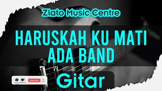 haruskah ku mati ada band no gitar