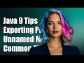 Java 9 Exporting Packages to Unnamed Modules Common Issues and Solutions