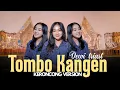Download Lagu TOMBO KANGEN - DEWI TRIAST || MAFIA KERONCONG