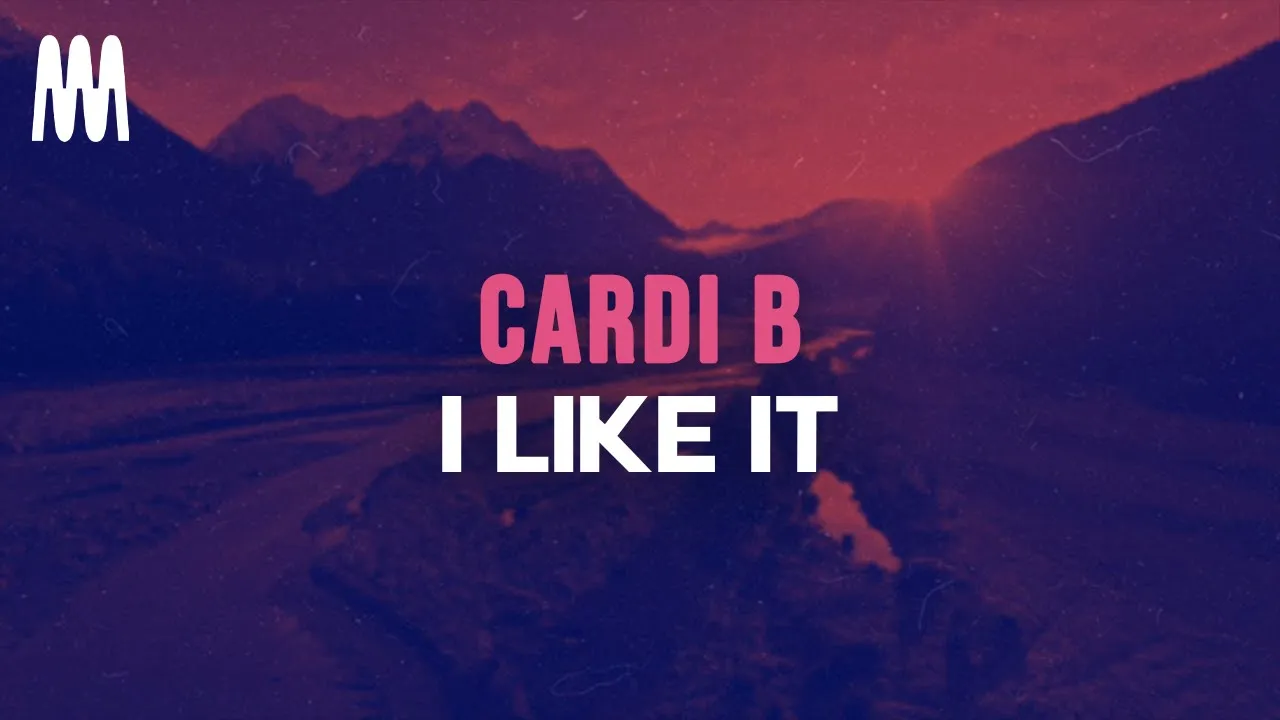 Cardi B feat. Bad Bunny & J Balvin - I Like It (Lyrics)