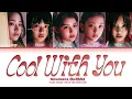 NewJeans 'Cool With You' Lyrics (뉴진스 Cool With You 가사) (Color Coded Lyrics)