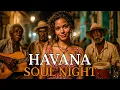 Download Lagu Cuban Soul Nights 🌙 Havana Nights with Son Cubano \u0026 Latin Jazz