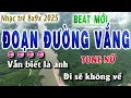 Download Lagu Đoạn Đường Vắng | Karaoke Tone Nữ | Nhạc Trẻ 8x9x Hay Nhất