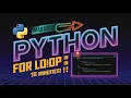 18 Minutes To Becoming A Python For Loop MASTERMIND