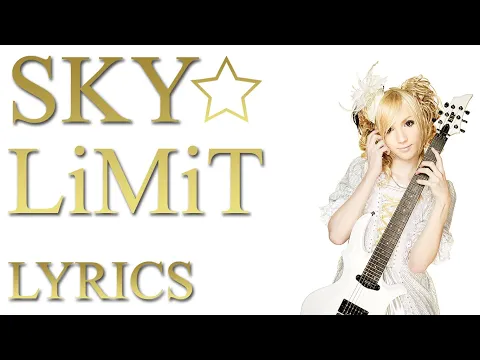 Download MP3 YOHIO - SKY☆LiMiT (Lyrics)