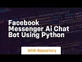 Facebook messenger ai chat bot using python