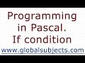 Programming in Pascal If condition
