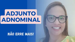 ADJUNTO ADNOMINAL | Profa. Thais Andrade