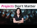 Hiring Managers Don t Care About Your Projects Here s Why
