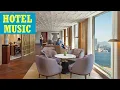 Hotel lobby music 2023 - Instrumental lounge music for hotels