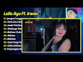 Laila Ayu Ft Irwan - JANGAN TUNGGU LAMA LAMA - CINTA DARI SEBERANG || FULL ALBUM DANGDUT KOPLO