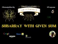 Subarray with given Sum Nataraja Murthy LogicOfPrograms Stay Safe and Code