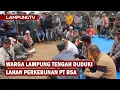 Download Lagu Warga Lampung Tengah Duduki Lahan Perkebunan PT BSA