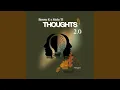 Download Lagu Thoughts 2.0 (feat. Melo_T1)