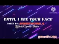 Download Lagu Ayodele Michael O - Until I See Your Face (Cover) - Lyrics video
